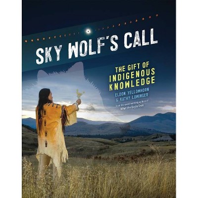 Sky Wolf's Call - by Eldon Yellowhorn & Kathy Lowinger