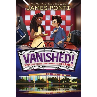 Vanished! - (Framed!) by  James Ponti (Paperback)