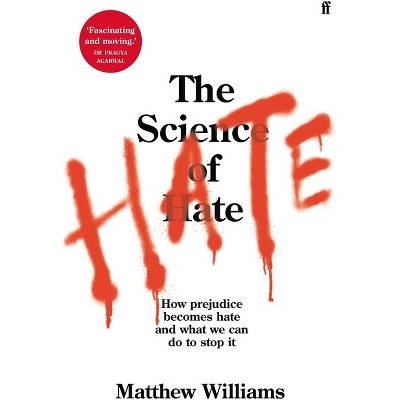 The Science of Hate - by  Matthew Williams (Paperback)