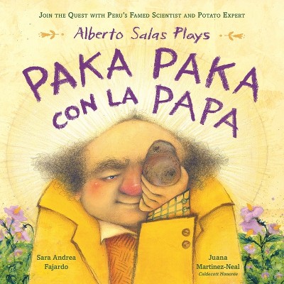 Alberto Salas Plays Paka Paka Con La Papa - by  Sara Andrea Fajardo (Hardcover)