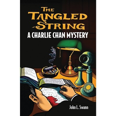 The Tangled String - by  John L Swann (Paperback)