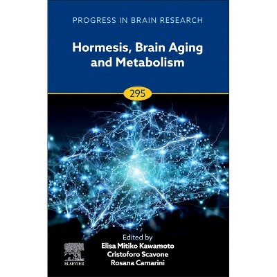 Hormesis, Brain Aging and Metabolism - (Progress in Brain Research) (Hardcover)