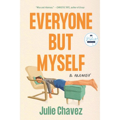 Everyone But Myself - by Julie Chavez