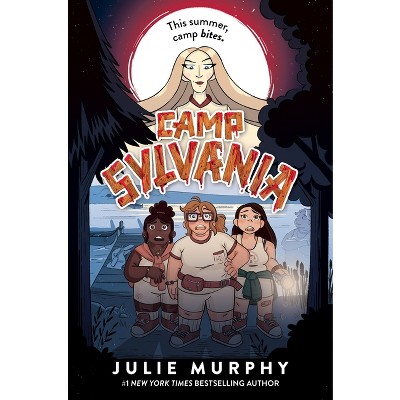 Camp Sylvania - by Julie Murphy