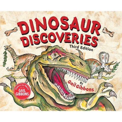 Dinosaur Discoveries (Third Edition) - by  Gail Gibbons (Hardcover)