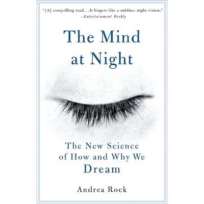 The Mind at Night - by  Andrea Rock (Paperback)