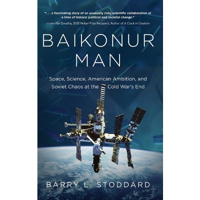 Baikonur Man - by Barry L Stoddard