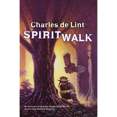 Spiritwalk - (Newford) by  Charles De Lint (Paperback)