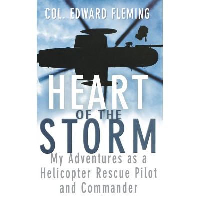 Heart of the Storm - by  Edward L Fleming (Hardcover)