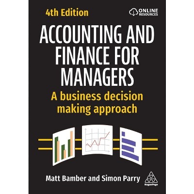 Accounting and Finance for Managers - 4th Edition by  Matt Bamber & Simon Parry (Paperback)