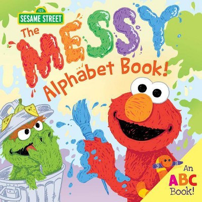 Messy Alphabet Book! - By Erin Guendelsberger ( Hardcover )