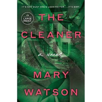 The Cleaner - Large Print by  Mary Watson (Paperback)