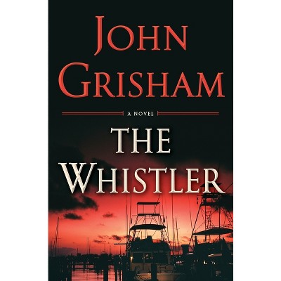 The Whistler (Hardcover) by John Grisham