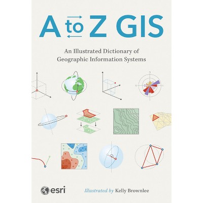 A to Z GIS - 3rd Edition by  Esri (Paperback)
