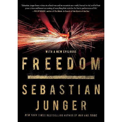 Freedom - by  Sebastian Junger (Paperback)