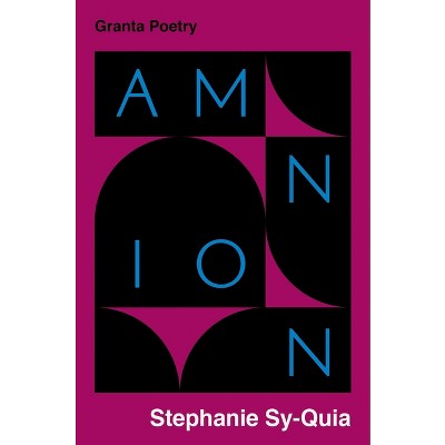 Amnion - by  Stephanie Sy-Quia (Paperback)