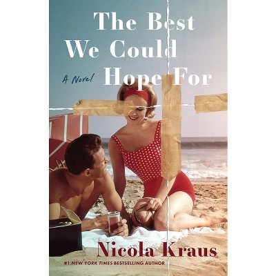 The Best We Could Hope for - by Nicola Kraus