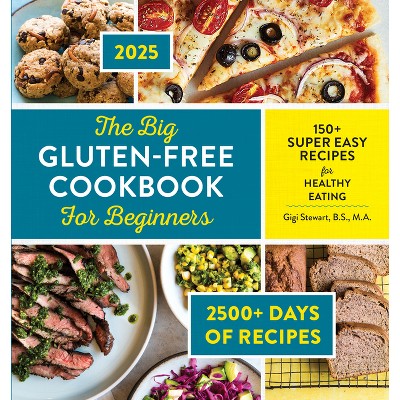 The Big Gluten-Free Cookbook for Beginners 2025 - by  Gigi Stewart (Paperback)