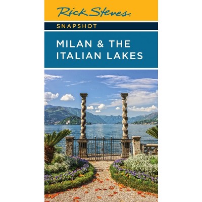 Rick Steves Snapshot Milan & the Italian Lakes - 6th Edition (Paperback)