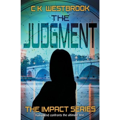 The Judgment - (Impact) by  Ck Westbrook (Paperback)