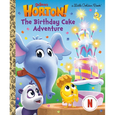 The Birthday Cake Adventure (Dr. Seuss's Horton!) - (Little Golden Book) by  Megan Roth (Hardcover)