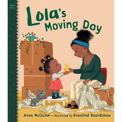 Lola's Moving Day - (Lola Reads) by  Anna McQuinn (Hardcover)