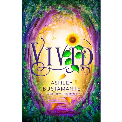 Vivid - (The Color Theory) by Ashley Bustamante