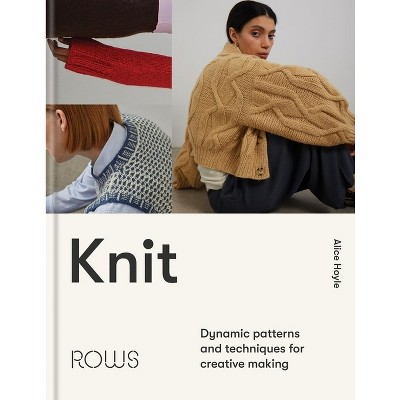 Knit - by  Alice Hoyle (Hardcover)