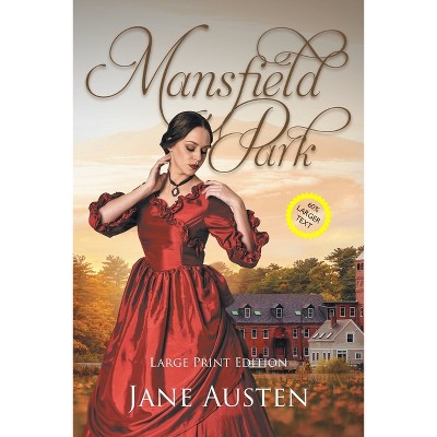 Mansfield Park (Large Print, Annotated) - (Sastrugi Press Classics) by  Jane Austen (Paperback)