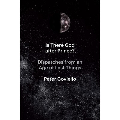 Is There God after Prince? - by  Peter Coviello (Paperback)