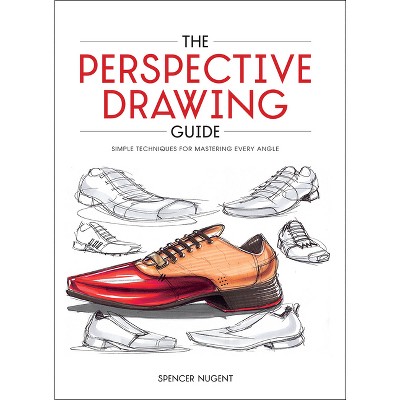 The Perspective Drawing Guide - by  Spencer Nugent (Paperback)