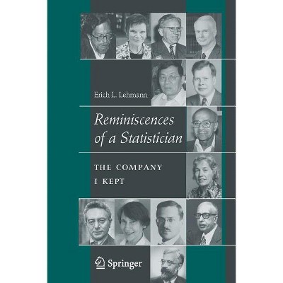Reminiscences of a Statistician - by  Erich L Lehmann (Paperback)