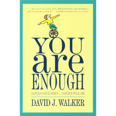 You Are Enough - by  David Walker (Paperback)