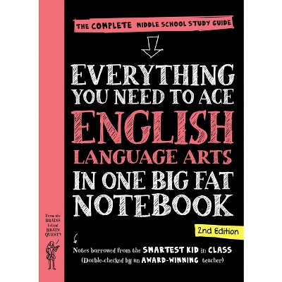 Everything You Need to Ace English Language Arts in One Big Fat Notebook, 2nd Edition - (Big Fat Notebooks) by  Workman Publishing (Paperback)