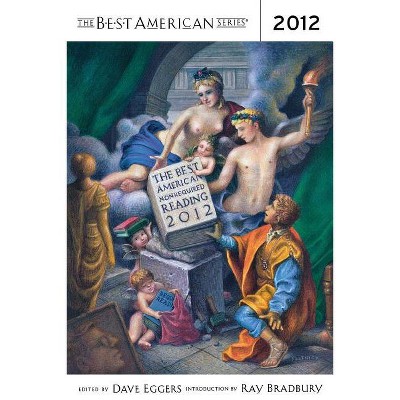 The Best American Nonrequired Reading 2012 - by  Dave Eggers (Paperback)