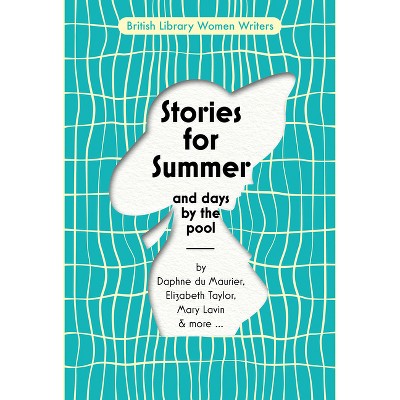 Stories for Summer - (British Library Women Writers) by  Simon Thomas (Paperback)