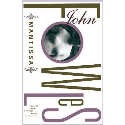 Mantissa - by  John Fowles (Paperback)