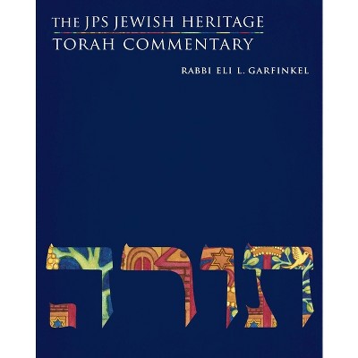 The JPS Jewish Heritage Torah Commentary - (JPS Study Bible) by  Eli L Garfinkel (Paperback)