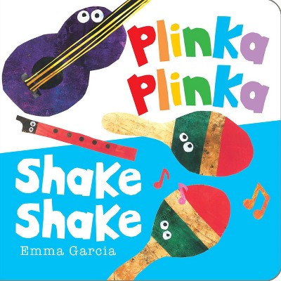 Plinka Plinka Shake Shake - (All about Sounds) by  Emma Garcia (Board Book)