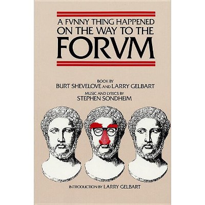Funny Thing Happened on the Way to the Forum Libretto - (Applause Libretto Library) (Paperback)