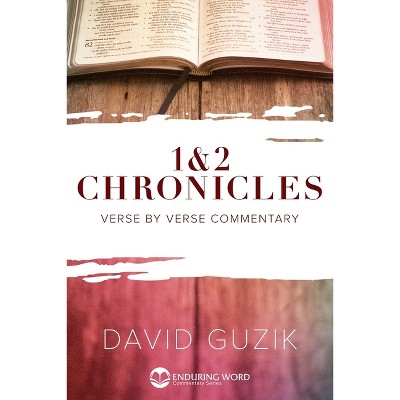 1-2 Chronicles - by  David Guzik (Paperback)