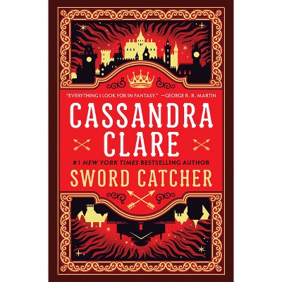 Sword Catcher - by Cassandra Clare