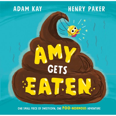 Amy Gets Eaten - by  Adam Kay (Hardcover)