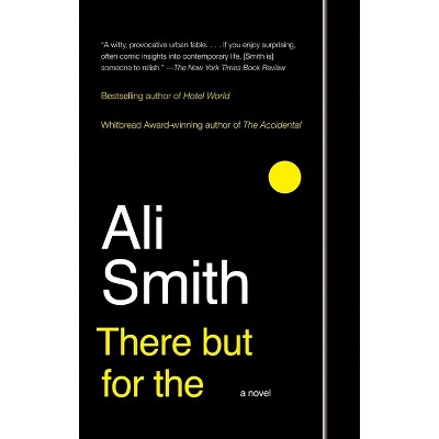 There But For The - by  Ali Smith (Paperback)