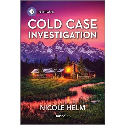 Cold Case Investigation - (Hudson Sibling Solutions) by  Nicole Helm (Paperback)