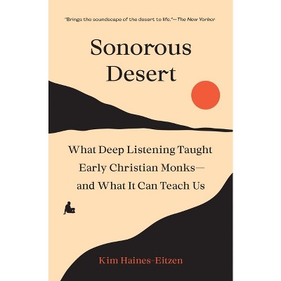 Sonorous Desert - by Kim Haines-Eitzen