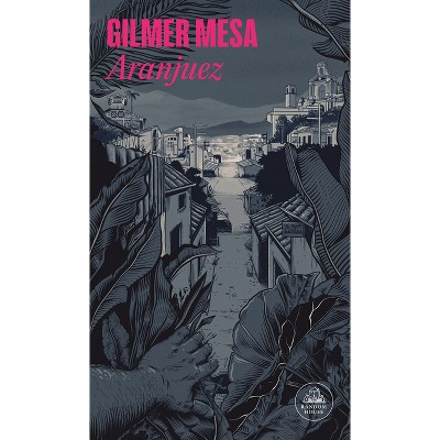Aranjuez (Spanish Edition) - (Mapa de Las Lenguas) by  Gilmer Mesa (Paperback)