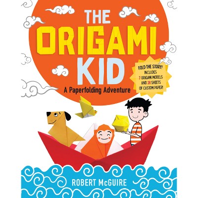 The Origami Kid - by Robert McGuire
