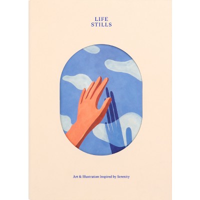 Life Stills - by  Victionary (Hardcover)