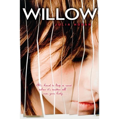 Willow - by  Julia Hoban (Paperback)